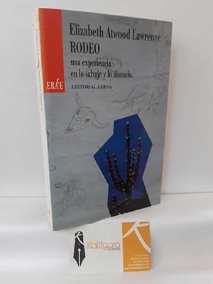Seller image for RODEO. UNA EXPERIENCIA EN LO SALVAJE Y LO DOMADO for sale by Librera Kattigara