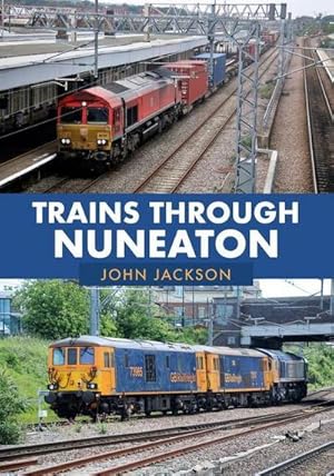 Bild des Verkufers fr Trains Through Nuneaton zum Verkauf von AHA-BUCH GmbH