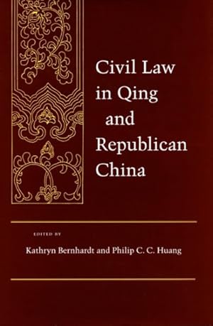 Bild des Verkufers fr Civil Law in Qing and Republican China zum Verkauf von GreatBookPrices