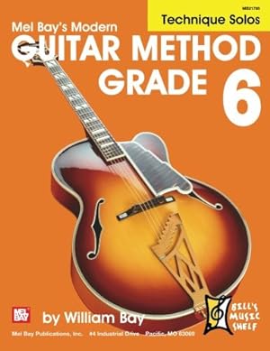 Modern Guitar Method Grade 6: Technique Solos