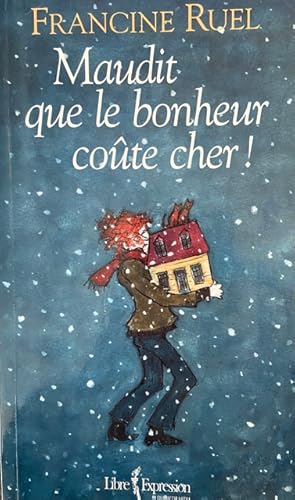 Seller image for Maudit que le bonheur cote cher ! for sale by Livres Norrois