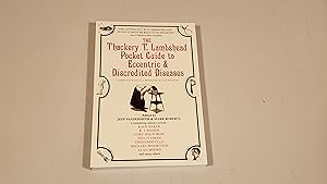 Immagine del venditore per The Thackery T. Lambshead Pocket Guide To Eccentric & Discredited Diseases: Signed venduto da SkylarkerBooks