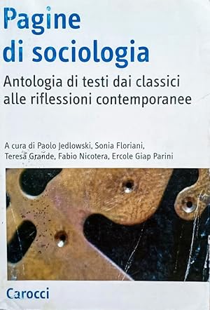 Pagine di sociologia Antologia di testi dai classici alle riflessioni contemporanee