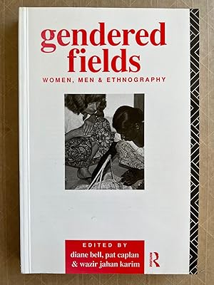 Seller image for Gendered Fields : Women, Men, and Ethnography for sale by BIBLIOPE by Calvello Books