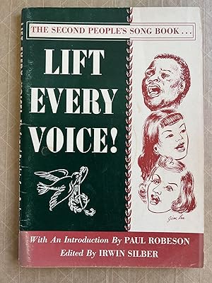 Seller image for Lift Every Voice : The Second People's Song Book; with an introduction by Paul Robeson ; edited by Irwin Silber ; illustrated by Jim Lee for sale by BIBLIOPE by Calvello Books