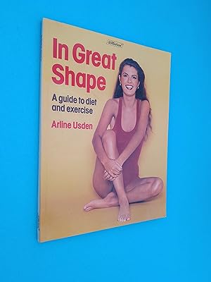 Bild des Verkufers fr In Great Shape: A Guide to Diet and Exercise zum Verkauf von Books & Bobs