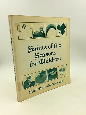 Seller image for SAINTS OF THE SEASONS FOR CHILDREN for sale by Kubik Fine Books Ltd., ABAA