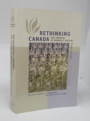 Image du vendeur pour Rethinking Canada: The Promise of Women's History mis en vente par Attic Books (ABAC, ILAB)