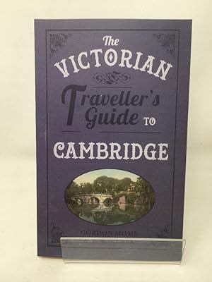 Seller image for The Victorian Traveller's Guide to Cambridge for sale by Cambridge Recycled Books