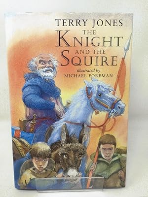 Seller image for The Knight and the Squire for sale by Cambridge Recycled Books