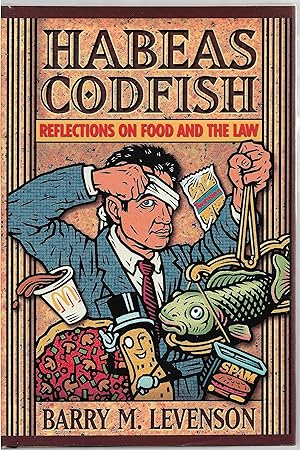 Seller image for Habeas Codfish: Reflections on Food and the Law for sale by Sabra Books