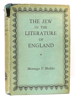 Seller image for THE JEW IN THE LITERATURE OF ENGLAND for sale by Rare Book Cellar