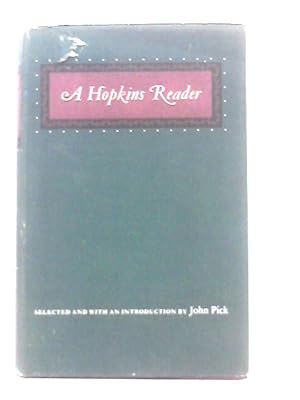 Seller image for A Hopkins Reader: Selected & with an Introduction by John Pick for sale by World of Rare Books