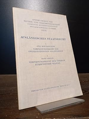 Ausländisches Staatsrecht. Teil 1: Verfassungsrecht der angelsächsischen Staatenwelt [Von Otto Ko...