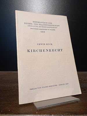 Kirchenrecht. [Von Erwin Ruck]. (= Enzyklopädie der Rechts- und Staatswissenschaft, Band 29).