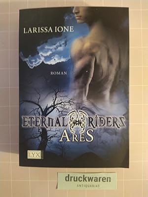 Eternal Riders, Bd. 1. Ares.