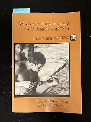 Seller image for Waorani: The Contexts of Violence and War for sale by George Strange's Bookmart