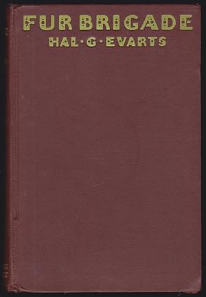 Fur Brigade: A Story of the Trappers of the Early West