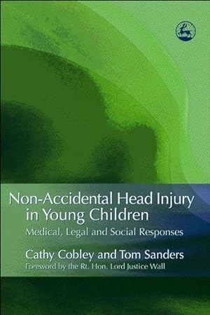 Seller image for Non-Accidental Head Injury in Young Children : Medical, Legal and Social Responses for sale by GreatBookPricesUK