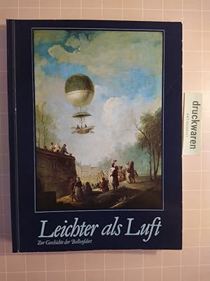 Leichter als Luft. Zur Geschichte der Ballonfahrt. [Katalog zur Ausstellung 24.09.1978-26.11.1978...