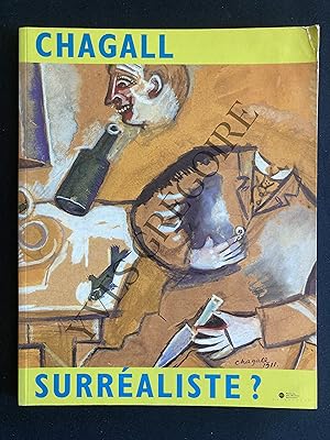 CHAGALL SURREALISTE?-CATALOGUE EXPOSITION-MUSEE NATIONAL MESSAGE BIBLIQUE MARC CHAGALL NICE-22 SE...