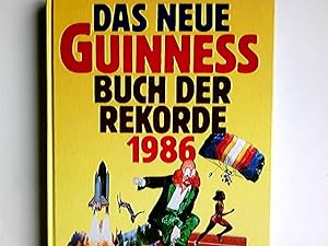 Bild des Verkufers fr Das neue Guinness-Buch der Rekorde; Teil: 1986 zum Verkauf von Antiquariat Buchhandel Daniel Viertel