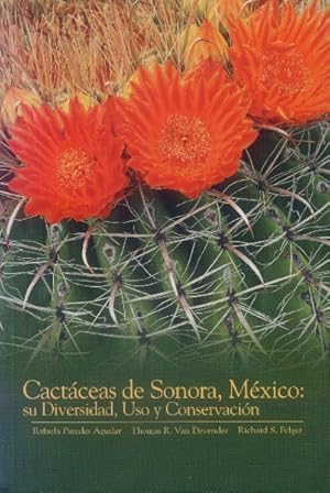 Image du vendeur pour Cactaceas de Sonora, Mexico: su Diversidad, Uso y Conservacion mis en vente par Paperback Recycler