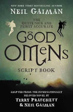 Imagen del vendedor de Quite Nice and Fairly Accurate Good Omens Script Book a la venta por GreatBookPrices