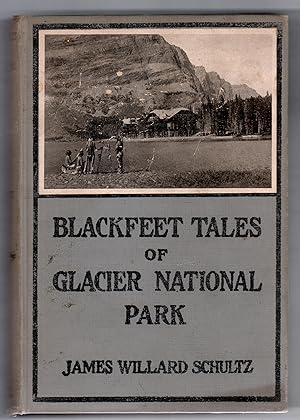 Seller image for Blackfeet Tales of Glacier National Park. for sale by Truman Price & Suzanne Price / oldchildrensbooks