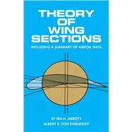 Seller image for Theory of Wing Sections Including a Summary of Airfoil Data for sale by eCampus