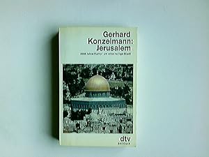 Seller image for Jerusalem : 4000 Jahre Kampf um e. heilige Stadt. dtv ; 10738 : dtv-Sachbuch for sale by Antiquariat Buchhandel Daniel Viertel