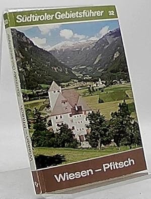 Imagen del vendedor de Wiesen-Pfitsch.Sdtiroler Gebietsfhrer 32 a la venta por Antiquariat Unterberger