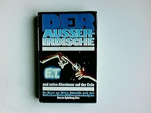 Seller image for E. T. - der Ausserirdische und seine Abenteuer auf der Erde : der Roman von William Kotzwinkle nach dem Drehbuch von Melissa Mathison zu dem berhmten Steven Spielberg-Film for sale by Antiquariat Buchhandel Daniel Viertel