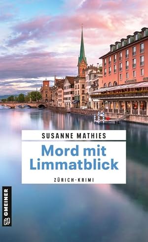 Seller image for Mord mit Limmatblick for sale by Rheinberg-Buch Andreas Meier eK