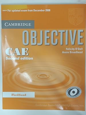 Imagen del vendedor de Cambridge Objective CAE Second Edition. Workbook. For Updated Exam From December 2008. a la venta por Plurabelle Books Ltd