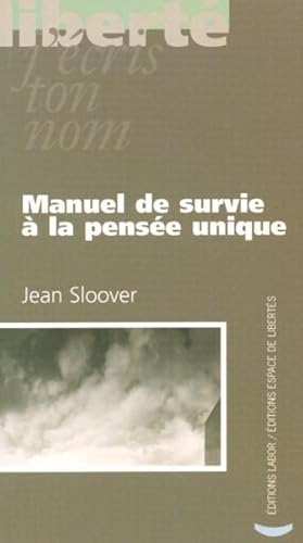 manuel de survie à la pensée unique