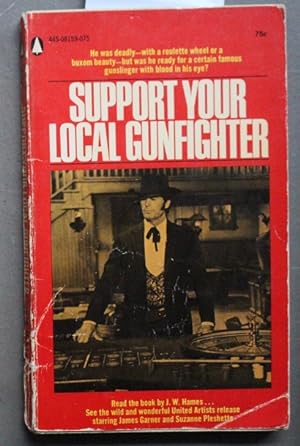Image du vendeur pour Support Your Local Gunfighter (Movie Tie-in Starring James Garner & Suzanne Pleshette) mis en vente par Comic World