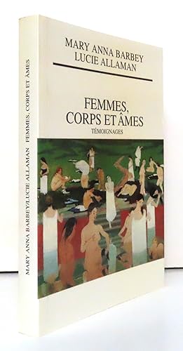 Seller image for Femmes, corps et mes. Tmoignages for sale by La Bergerie