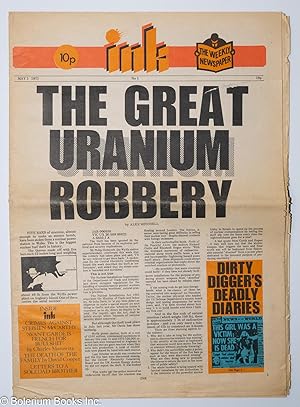 Image du vendeur pour Ink: the weekly newspaper; #1, May 1, 1971: The Great Uranium Robbery mis en vente par Bolerium Books Inc.