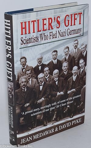 Seller image for Hitler's Gift: Scientists Who Fled Nazi Germany for sale by Bolerium Books Inc.