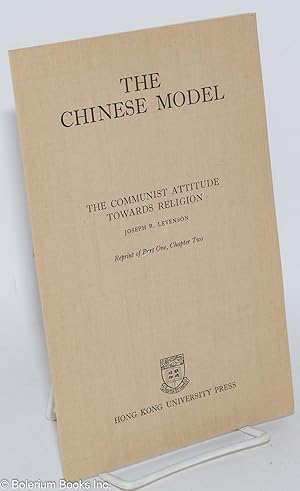 Immagine del venditore per The Chinese model; the communist attitude towards religion venduto da Bolerium Books Inc.