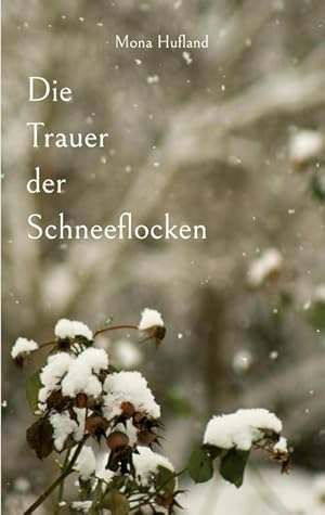 Image du vendeur pour Die Trauer der Schneeflocken mis en vente par AHA-BUCH GmbH