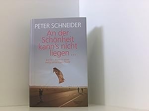 Seller image for An der Schnheit kann's nicht liegen: Berlin-Portrt einer unfertigen Stadt for sale by Book Broker