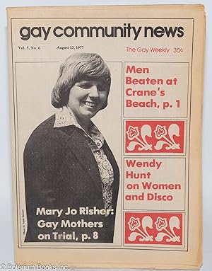 Seller image for GCN - Gay Community News: the gay weekly; vol. 5, #6, August 13, 1977: Mary Jo Risher: Gay Mothers on Trial for sale by Bolerium Books Inc.