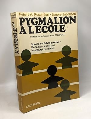 Seller image for Pygmalion  l'cole - succs ou chec scolaire? un facteur important: le prjug du matre for sale by crealivres