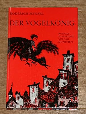 Imagen del vendedor de Der Vogelknig. Mrchen fr Kinder und alle, die Kinder lieben. Signiert. a la venta por Antiquariat Gallenberger