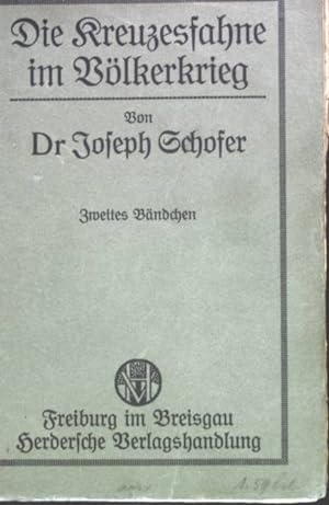 Seller image for Die Kreuzesfahne im Vlkerkrieg. Erwgungen, Ansprachen und Predigten. Zweiter Bndchen. for sale by books4less (Versandantiquariat Petra Gros GmbH & Co. KG)