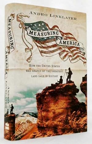 Seller image for Measuring America How The United States Was Shaped By The Greatest Land Sale In History for sale by Adelaide Booksellers