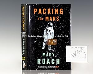 Imagen del vendedor de Packing For Mars: The Curious Science of Life in the Void. a la venta por Raptis Rare Books