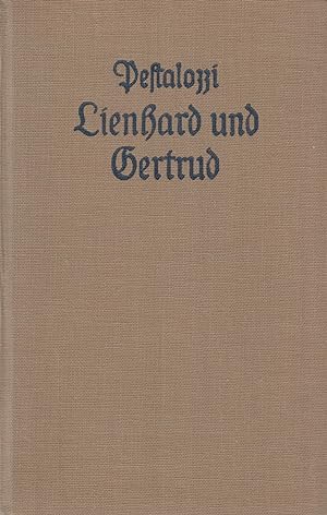 Lienhard und Gertrud Ein Buch für das Volk